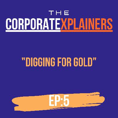 #05 - Digging for gold