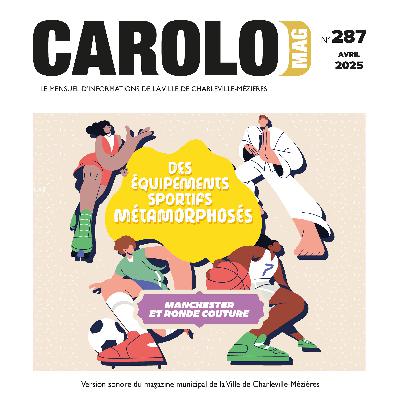 Carolo Mag' n° 287 - Avril 2025