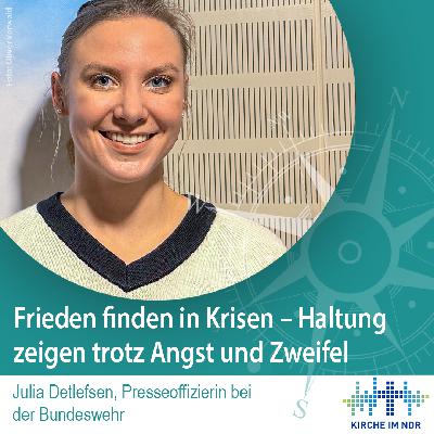 Frieden finden in Krisen – Haltung zeigen trotz Angst und Zweifel