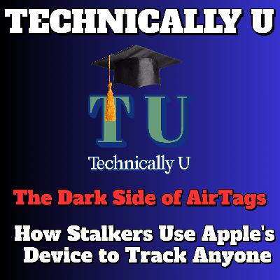 The Dark Side of AirTags - How Stalkers Use Apple's Device to Track Anyone
