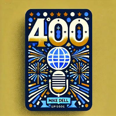 Episode 400 and 20 years of podcasting