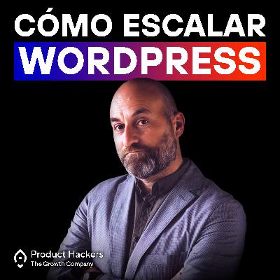 Escalar un SaaS Open Source con comunidad y visión – con José Ramón Padrón de Automattic