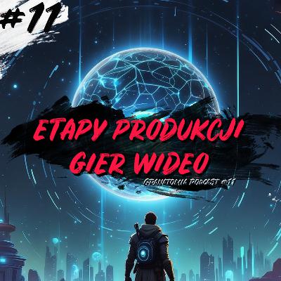 11 | Etapy Produkcji Gry Wideo - Od pomysłu do premiery 11 | Etapy Produkcji Gry Wideo - Od pomysłu do premiery