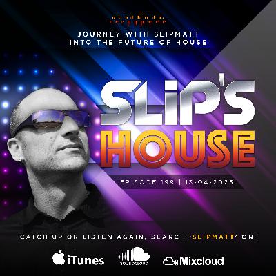 Slipmatt - Slip's House #199