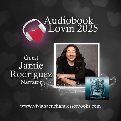 Audiobook Lovin Series 2025 S11 Ep5: Narrator Jamie Rodriguez Audiobook Lovin Series 2025 S11 Ep5: Narrator Jamie Rodriguez