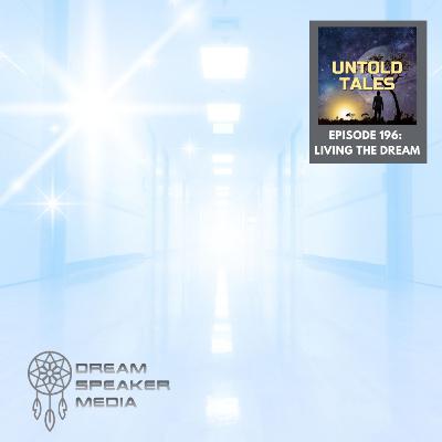 Episode 196 : Living the Dream Episode 196 : Living the Dream