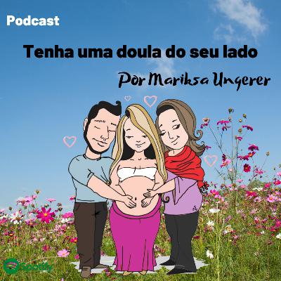 Tenha uma doula do seu lado!