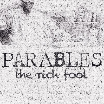 THE RICH FOOL