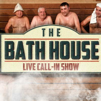 #23 - Derek Drescher, Dan Carney and Ray Devito - The Bath House Live Call-In Show