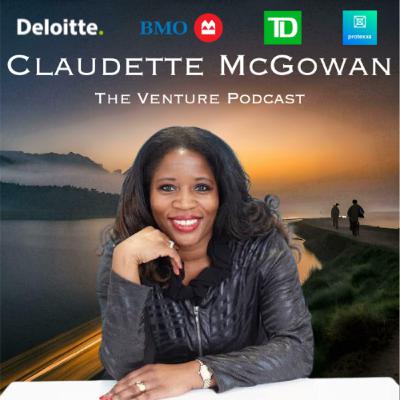 Claudette McGowan - CEO of Protexxa, Former CIO of BMO, and Global Executive Officer at TD