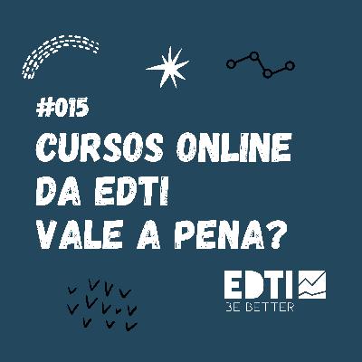 #015 Curso online da EDTI | Vale a pena? #015 Curso online da EDTI | Vale a pena?