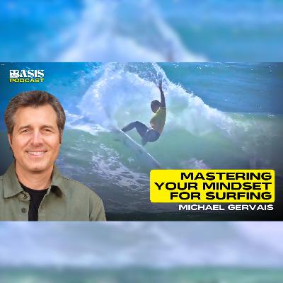 Michael Gervais: Mastering your mindset for surfing