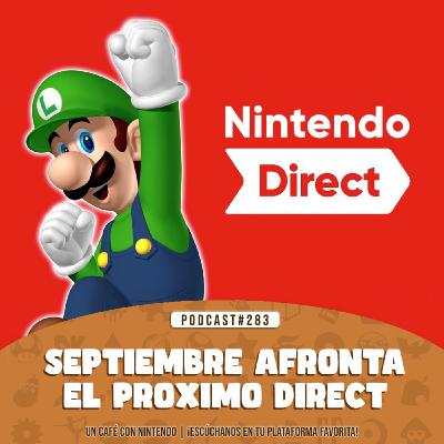 Podcast #283 | Septiembre afronta la cuenta atrás del próximo Direct
