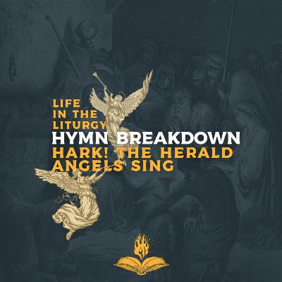 Hark! The Herald Angels Sing (Hymn Breakdown) Hark! The Herald Angels Sing (Hymn Breakdown)