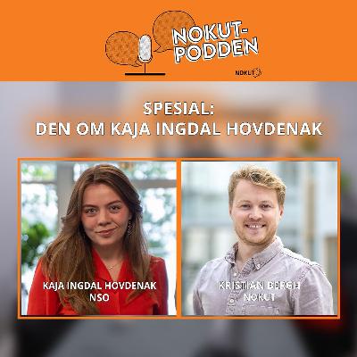 Spesial: Den om Kaja Ingdal Hovdenak Spesial: Den om Kaja Ingdal Hovdenak