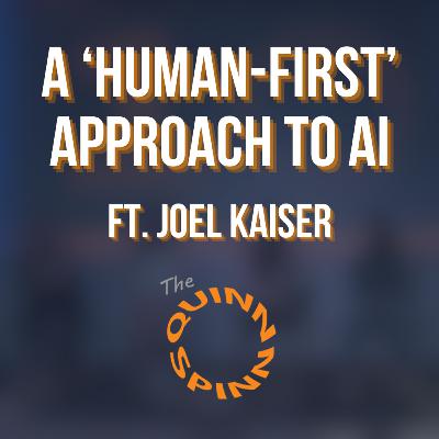 A 'Human-First' Approach to AI (ft. Joel Kaiser)