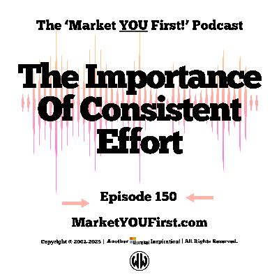 The Importance of Consistent Effort