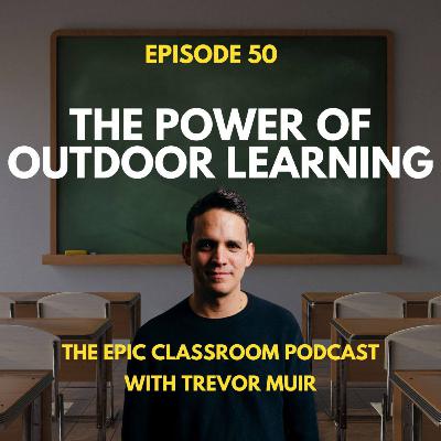 The Power of Outdoor Learning