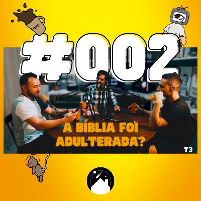 A Bíblia e suas origens - TetoDeVidroPodcast #002