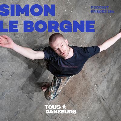 #284. Simon Le Borgne, danseur et chorégraphe. Ad Libitum à la Biennale de la danse à Lyon