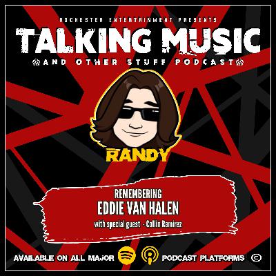 EPISODE #7 - Remembering Eddie Van Halen EPISODE #7 - Remembering Eddie Van Halen
