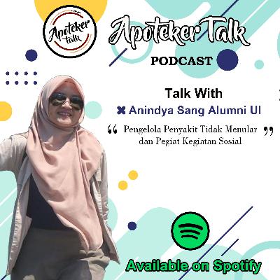 Apoteker Talk #8 - Pengelola Penyakit Tidak menular dan kerennya jadi pegiat kegiatan Sosial