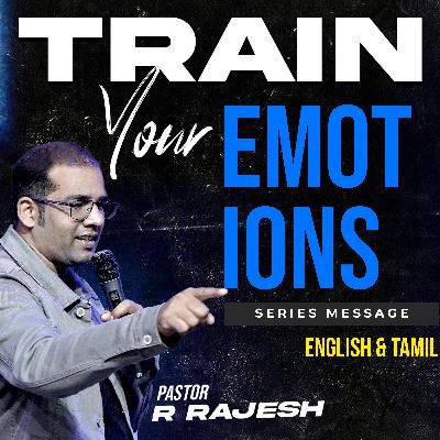 Train Your EMOTIONS Train Your EMOTIONS