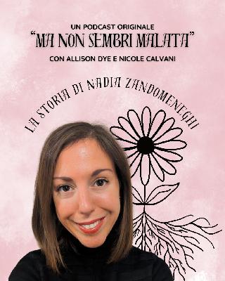 La storia di Nadia Zandomeneghi La storia di Nadia Zandomeneghi