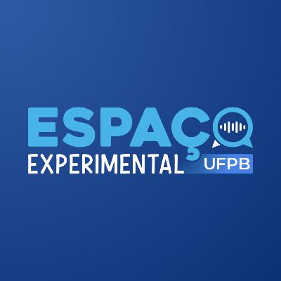 Espaço Experimental - "Frequência da Terra: Conversa sobre o futuro do planeta"