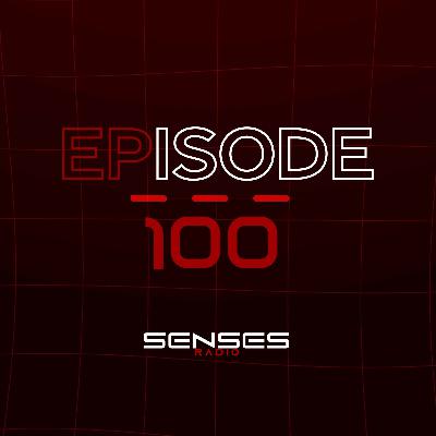 SENSES Radio - Episodio #100 SENSES Radio - Episodio #100