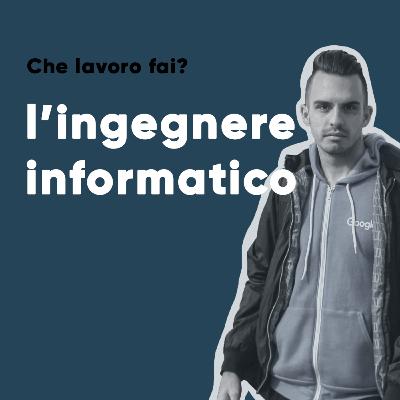 #7 l'ingegnere informatico da Google #7 l'ingegnere informatico da Google