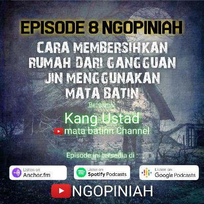 Membersihkan Rumah Dari Gangguan Jin Dengan Mata Batin