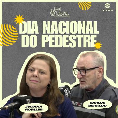 #291 | Caxias Conversa | Dia Nacional do Pedestre