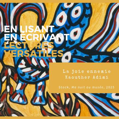 La joie ennemie, de Kaouther Adimi La joie ennemie, de Kaouther Adimi