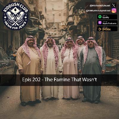 Epis 202 - The Famine That Wasn't