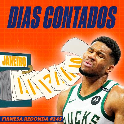 GIANNIS FINALMENTE VAI SAIR DO BUCKS? MAGIC EM CRISE? CLIPPERS VOLTOU! | FIRMESA REDONDA (245)