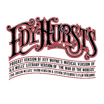 TEASER: Edy Hurst's Podcast Version of the War of the Worlds COMING 8th June