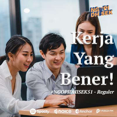 KERJA YANG BENER!