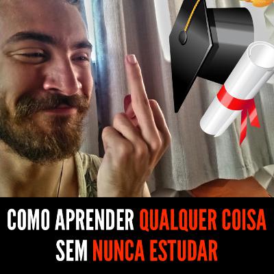Sabedoria Antropológica: como aprender qualquer coisa sem NUNCA estudar