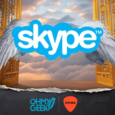 ¡Adiós Skype! Microsoft mató al histórico servicio de videollamadas | OhMyGeek! @ Futuro