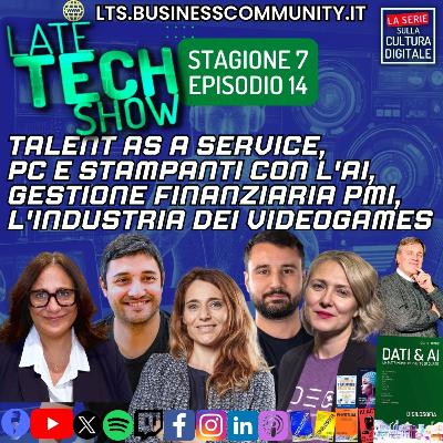 Talent as a service, PC e stampanti con l'AI, gestione PMI e l'industria dei videogames - S07e14 Talent as a service, PC e stampanti con l'AI, gestione PMI e l'industria dei videogames - S07e14