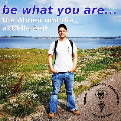 Die Ahnen und die aktuelle Zeit