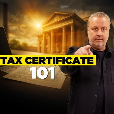 Tax Certificate Investing 101: How to Buy Properties for Pennies on the Dollar Tax Certificate Investing 101: How to Buy Properties for Pennies on the Dollar