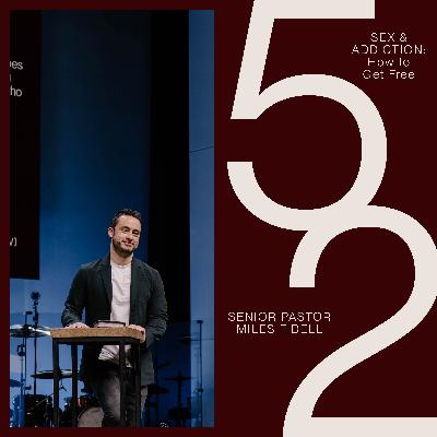 52: Sex & Addiction (How To Get Free) – Miles Fidell 52: Sex & Addiction (How To Get Free) – Miles Fidell
