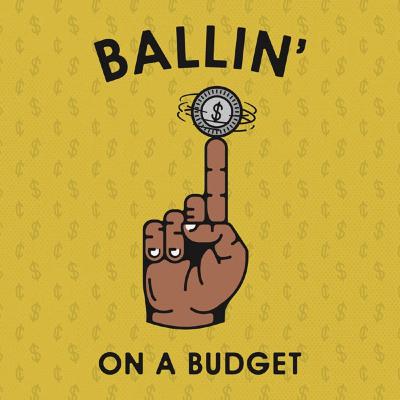Ballin' On A Budget