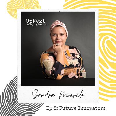 Future Innovators - Sandra Moerch Future Innovators - Sandra Moerch