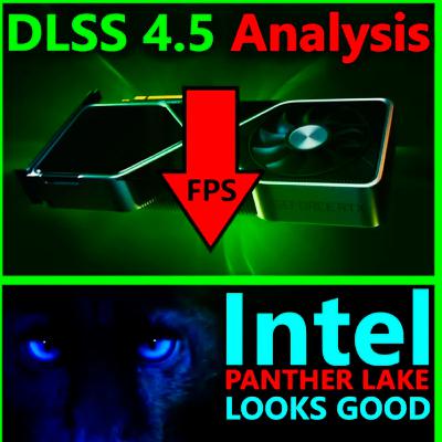 344. AMD FSR 4 on RDNA 3 Leak, DLSS 4.5 Analysis, RTX 6090 Delay, Intel Panther Lake