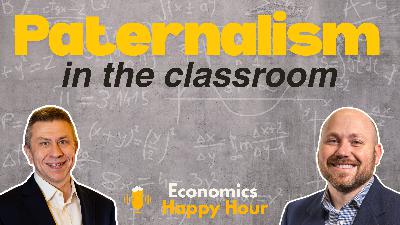 Paternalism in the Classroom 🎓 Paternalism in the Classroom 🎓