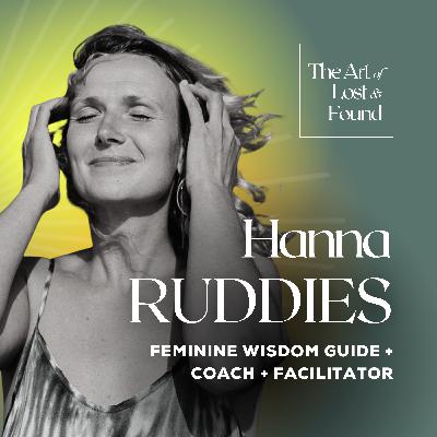 #12 From Startups to Sexual Healing and Womb Wisdom | Hanna Ruddies