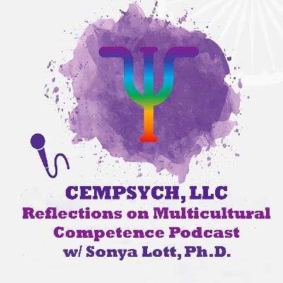 Episode 0 Introduction to the Reflections on Multicultural Competence